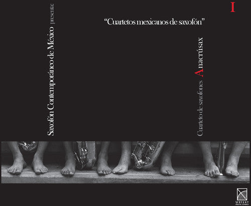 Mexican Contemporary Saxophone, Vol. 1