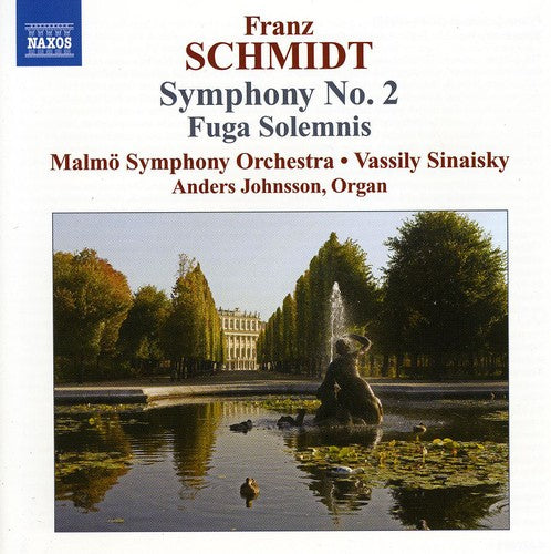 Schmidt, F.: Symphony No. 2 / Fuga Solemnis