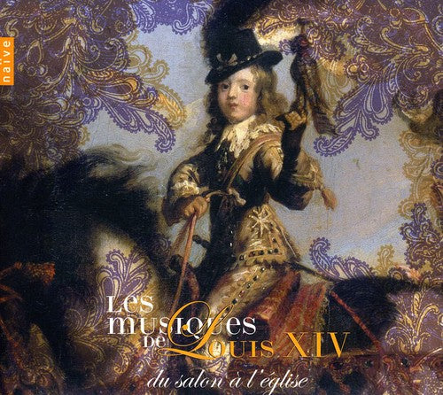 Les musiques de Louis XIV, Vol. 1