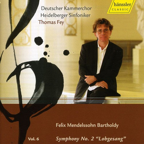 Mendelssohn: Symphony No. 2 in B-Flat Major, MWV A 18 "Lobge