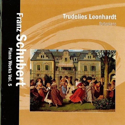 Schubert: Piano Works, Vol. 5