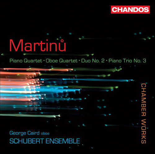 Martinu, B.: Piano Quartet No. 1 / Oboe Quartet / Duo No. 2