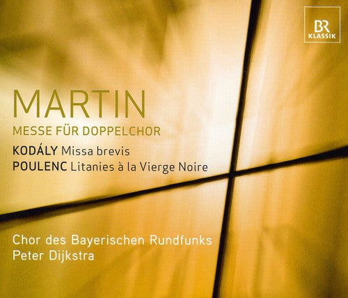 Martin, F.: Mass for Double Choir / Kodaly, Z.: Missa brevis