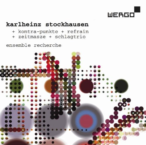 Stockhausen, K.: Kontra-Punkte / Refrain / Zeitmasze / Schla