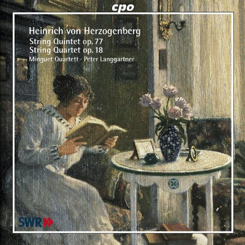 Herzogenberg: String Quintet, Op. 77 / String Quartet, Op. 1