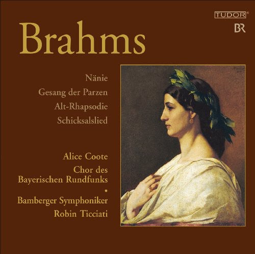 Brahms, J.: Nanie / Gesang der Parzen / Alto Rhapsody / Schi