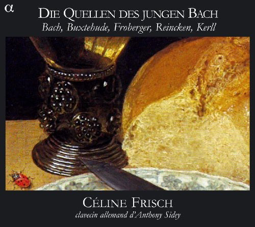 Die Quellen des jungen Bach: Bach, Buxtehude, Froberger, Rei