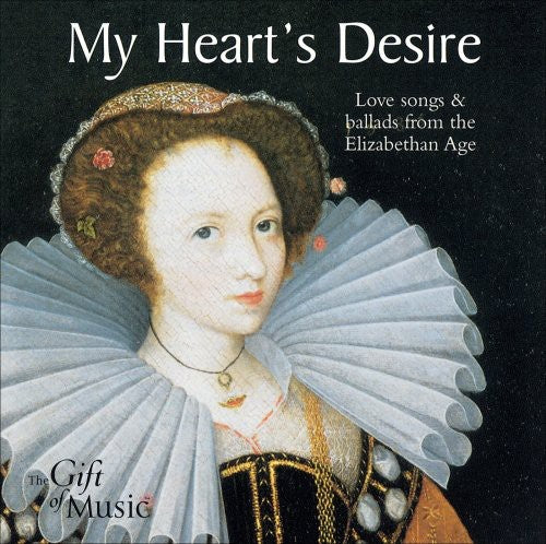 My Heart's Desire: Love Songs and Ballads from the Elizabeth