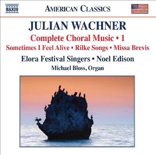 Wachner: Complete Choral Music, Vol. 1