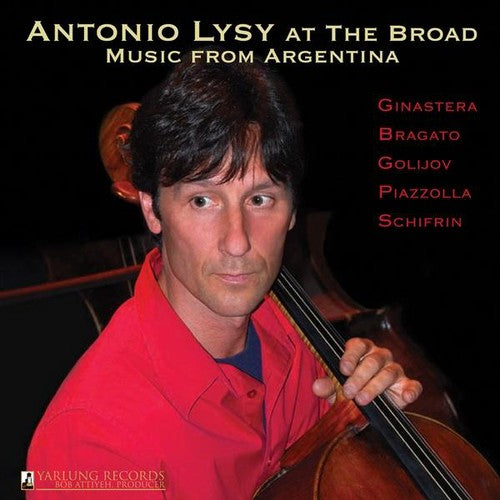 Antonio Lysy at the Broad: Music from Argentina