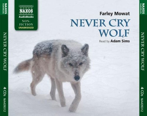Mowat: Never Cry Wolf (Unabridged)