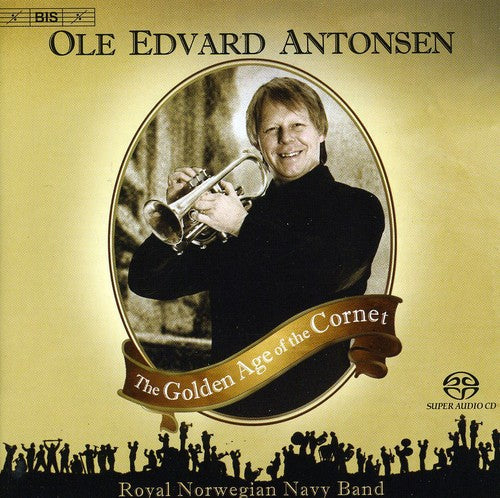 ANTONSEN, Ole Edvard: Golden Age of the Cornet (The)