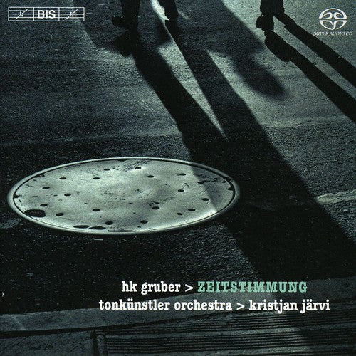 GRUBER, H.K.: Rough Music / Zeitstimmung / Charivari