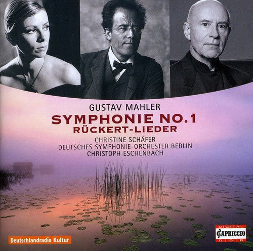 Mahler: Symphony No. 1 - Ruckert Songs
