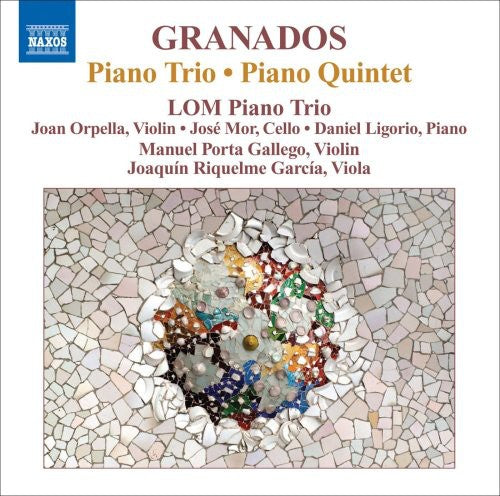 Granados: Piano Trio - Piano Quintet
