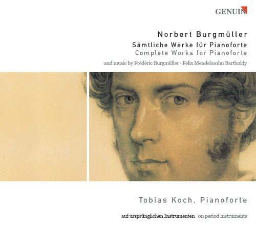 Burgmuller: Complete Piano Music -  Mendelssohn: Trauermarsc