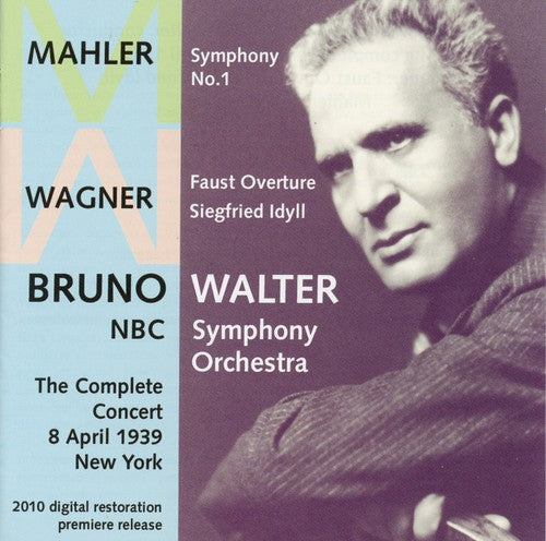 Wagner: Faust Overture - Siegfried Idyll - Mahler: Symphony