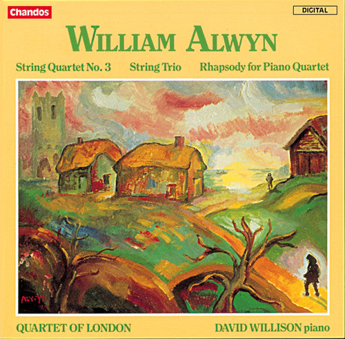 Alwyn: String Quartet No. 3 - String Trio - Rhapsody for Pia