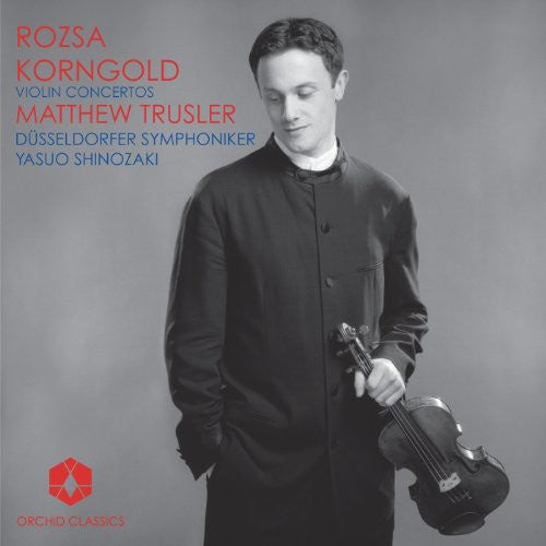 Rozsa, M.: Violin Concerto, Op. 24 / Korngold, E.W.: Violin