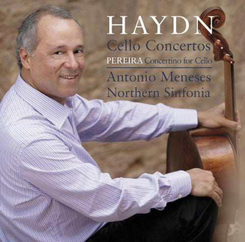 Haydn: Cello Concertos Nos. 1 & 2 - Pereira: Cello Concertin