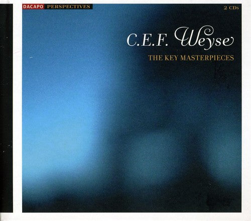 Weyse: The Key Masterpieces