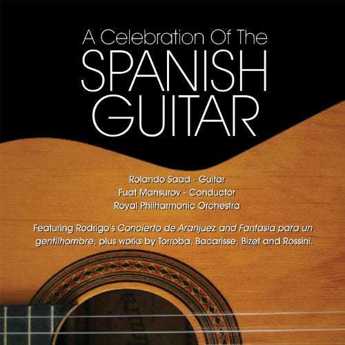 Guitar Recital: Saad, Rolando - RODRIGO, J. / BACARISSE, S.