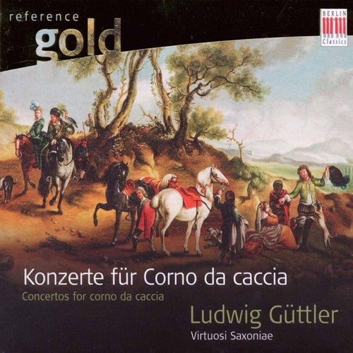 Corno Da Caccia Concert: Guttler, Ludwig - Zelenka, J.D. / R