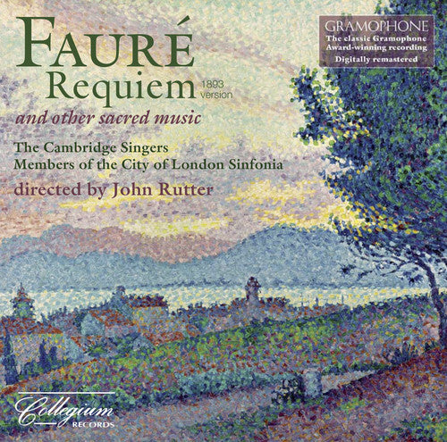 Fauré: Requiem & Other Sacred Music  Rutter, Cambridge Singers, City Of London Sinfonia, Aston, Varcoe, Scott, Standage