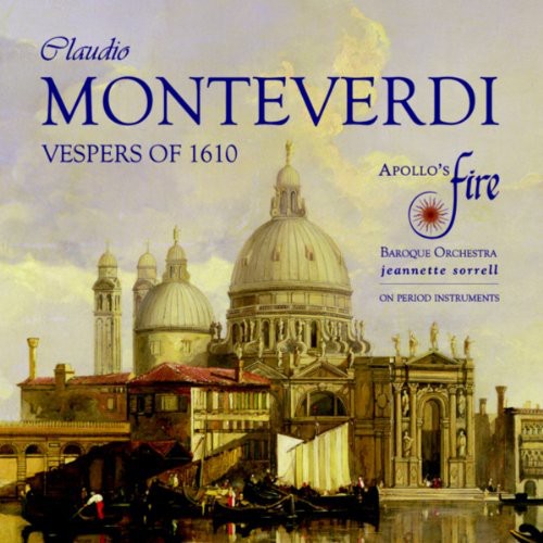 Monteverdi: Vespers Of The Blessed Virgin (1610)