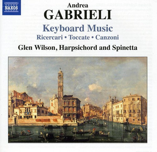 Gabrieli: Keyboard Music