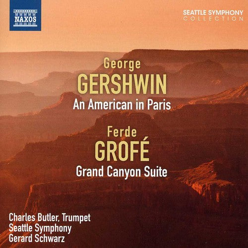 Gershwin: An American in Paris - Grofé: Grand Canyon Suite