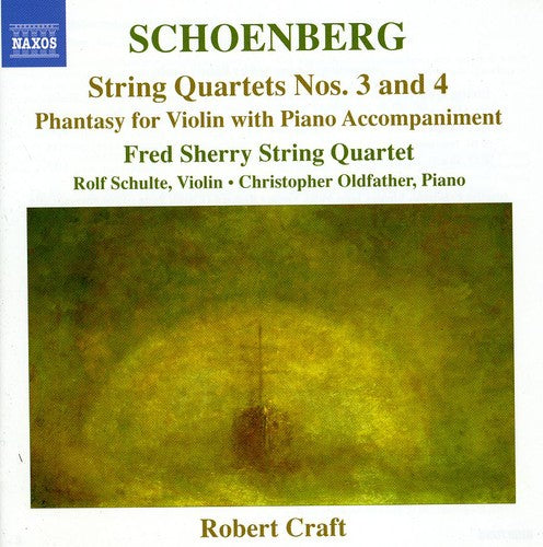 Schoenberg: String Quartets Nos. 3 and 4 - Phantasy