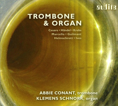 Trombone & Organ: Cesare, Handel, Krebs, Marcello, Guilmant,