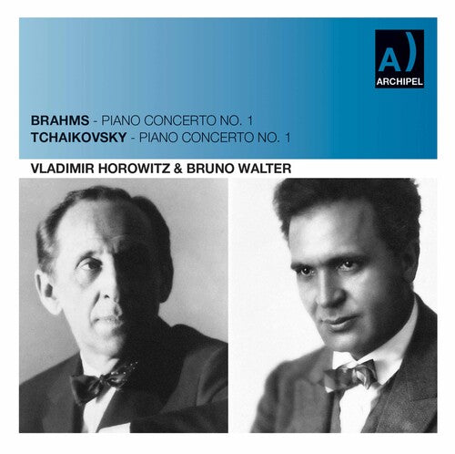 Vladimir Horowitz and Bruno Walter two legendary live concer