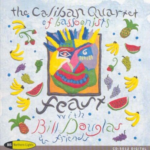FEAST - THE MUSIC OF BILL DOUGLAS AND FRIENDS