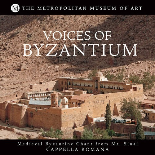Voices of Byzantium - Medieval Byzantine Chant from Mt. Sina