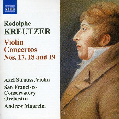 Kreutzer: Violin Concertos Nos. 17-19