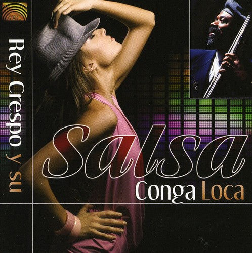 Rey Crespo Salsa Conga Loca