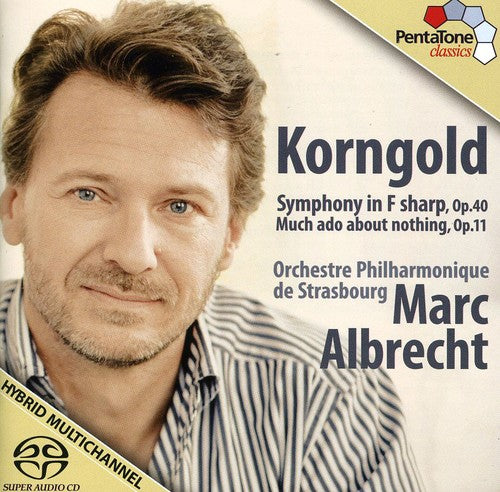 Korngold: Symphony In F Sharp, Op. 40 - Much Ado About Nothi  Albrecht, Orchestre Philharmonique De Strasbourg