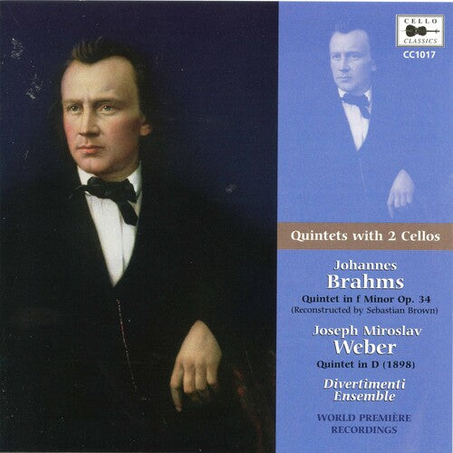 Brahms: Piano Quintet in F Minor, Op. 34 - Weber: String Qui