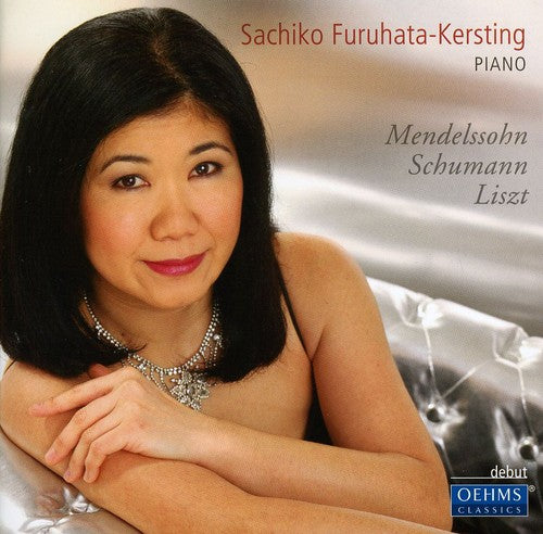 Sachiko Furuhata-Kersting plays Mendelssohn, Schumann, Liszt