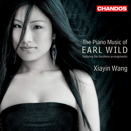 The Piano Music of Earl Wild featuring the Gershwin arrangem