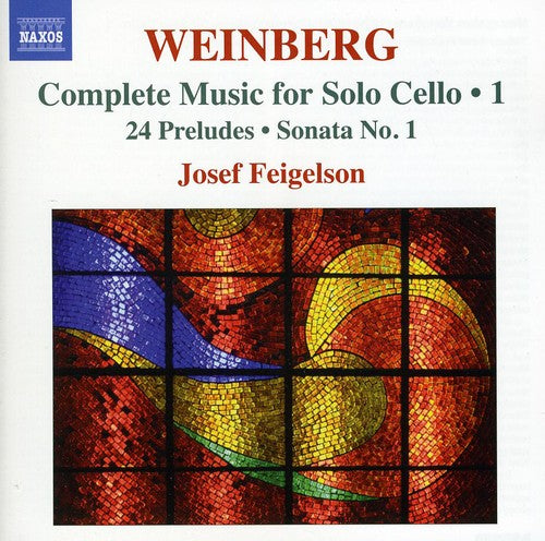 Weinberg: Complete Music for Solo Cello, Vol. 1