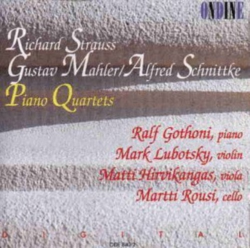 Piano Quartets - Strauss, R. / Mahler, G. / Schnittke, A.