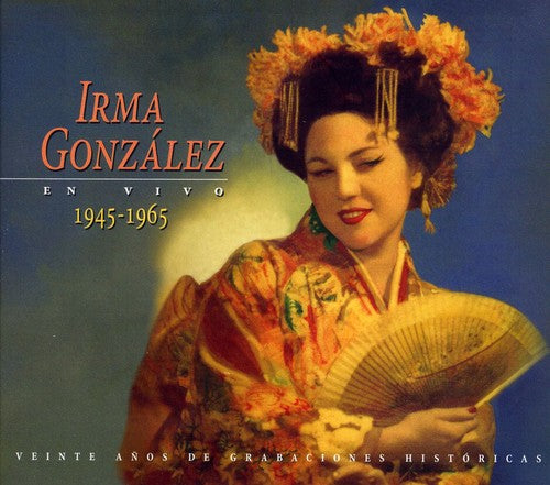 Irma Gonzalez (1945-1965)