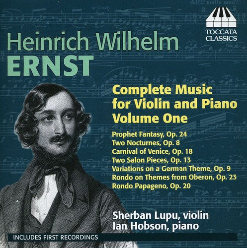 Ernst: Complete Music for Violin and Piano, Vol. 1