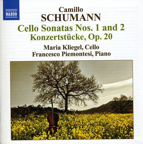 Camillo Schumann: Cello Sonatas Nos. 1 and 2