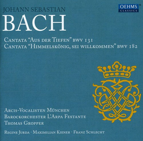 Bach: Cantatas BWV 131 and 182