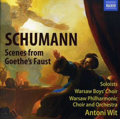 Schumann: Scenes from Goethe's Faust