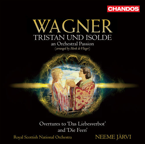 Wagner: Tristan und Isolde, an Orchestral Passion